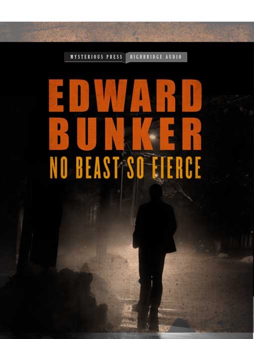 Title details for No Beast So Fierce by Edward Bunker - Available
